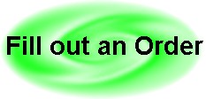 Click here to fill out an Order